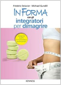 In Forma Con Gli Integratori Per Dimagrire