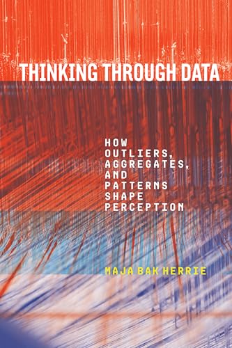 Thinking Through Data: How Outliers, Aggregates, And Patterns Shape Perception