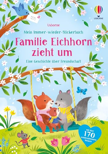 Mein Immer-Wieder-Stickerbuch: Familie Eichhorn Zieht Um: Stickerheft Mit Über 170 Wiederablösbaren Stickern - Für Kinder Ab 3 Jahren