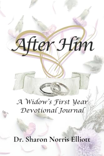 After Him: A Widow'S First Year Devotional Journal