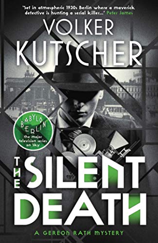 The Silent Death (A Gereon Rath Mystery): 2