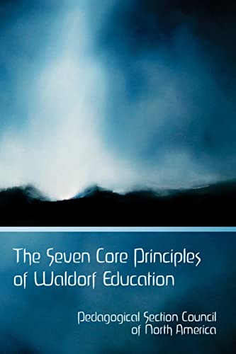 The Seven Core Principles Of Waldorf Education