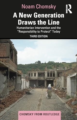 A New Generation Draws The Line: Humanitarian Intervention And The “Responsibility To Protect” Today