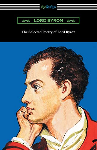 The Selected Poetry Of Lord Byron