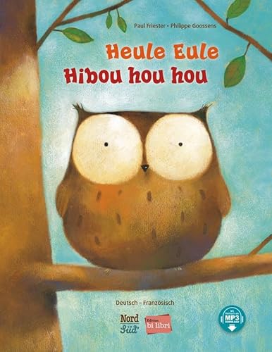 Heule Eule (Deutsch-Französisch): Zweisprachiges Kinderbuch Mit Mp3-Hörbuch Als Download