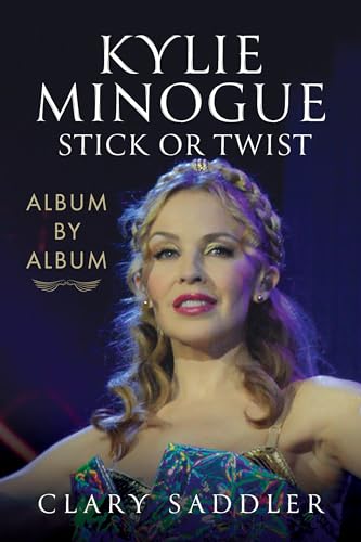 Kylie Minogue: Album By Album: Stick Or Twist