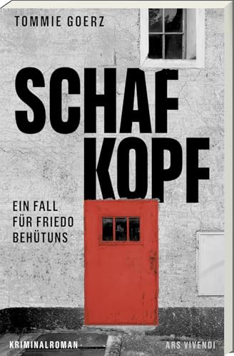 Schafkopf (Sonderausgabe) – Ein Fesselnder Krimi Mit Kommissar Friedo Behütuns Von Tommie Goerz: Mordserie Voller Falscher Fährten Und Düsterer Geheim