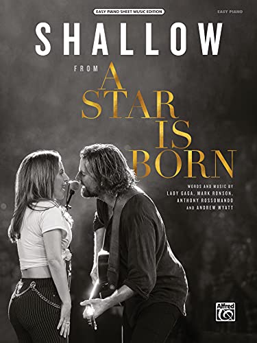 Shallow: From A Star Is Born, Easy Piano Sheet Music Edition