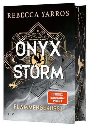 Onyx Storm - Flammengeküsst: Roman | Deluxe-Ausgabe Mit Atemberaubendem Farbschnitt | Die Heißersehnte Fortsetzung Von 'Fourth Wing' Und 'Iron Flame':