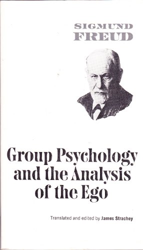 Group Psychology And The Analysis Of The Ego