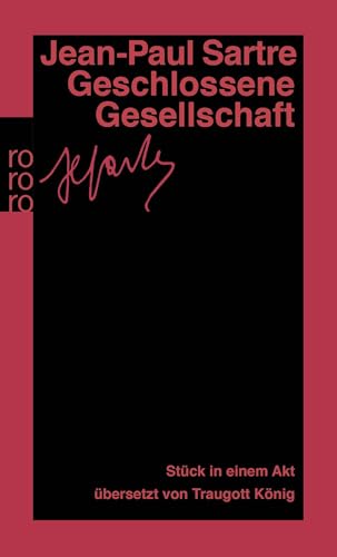Geschlossene Gesellschaft: Stück In Einem Akt