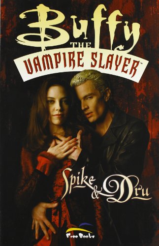 Spike & Dru. Buffy. The Vampire Slayer