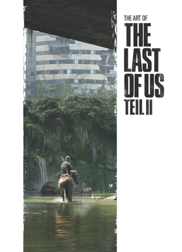 The Art Of The Last Of Us Teil Ii