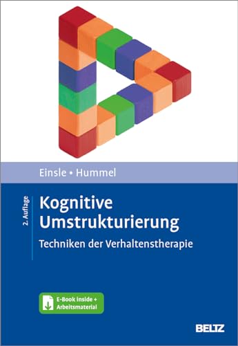 Kognitive Umstrukturierung: Techniken Der Verhaltenstherapie. Mit E-Book Inside Und Arbeitsmaterial