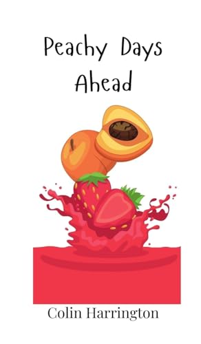 Peachy Days Ahead