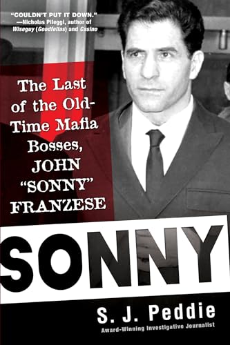 Sonny: The Last Of The Old Time Mafia Bosses, John Sonny Franzese