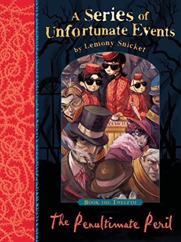 A Series Of Unfortunate Events The Penultimate Peril: 12