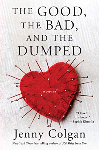 Good Bad & Dumped: A Novel