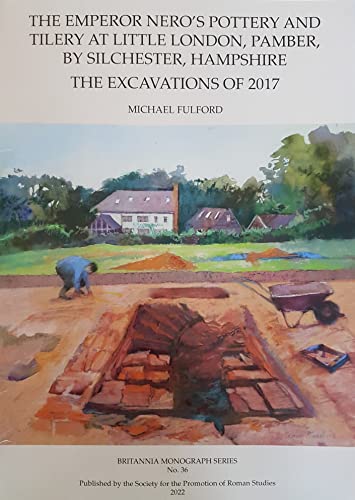 The Emperor Nero'S Pottery And Tilery At Little London, Pamber, By Silchester, Hampshire: The Excavations Of 2017: 36