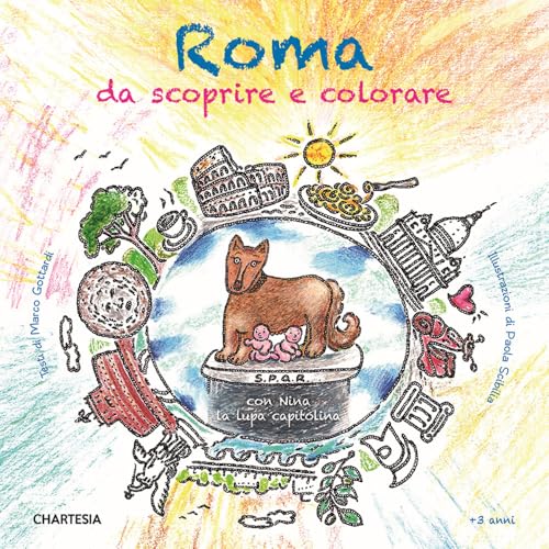 Roma Da Scoprire E Colorare. Con Nina La Lupa Capitolina. Ediz. A Caratteri Grandi