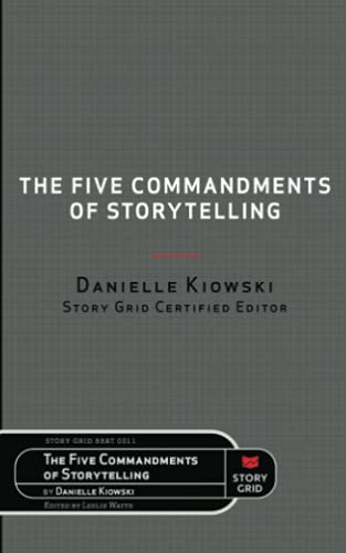 The Five Commandments Of Storytelling: 0011