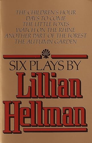 Six Plays By Lillian Hellman