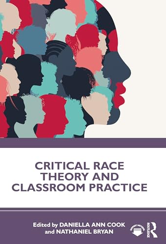 Critical Race Theory And Classroom Practice