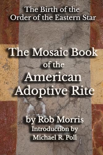 The Mosaic Book Of The American Adoptive Rite