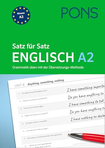 Pons Satz Für Satz Englisch A2: Grammatik Üben Mit Der Übersetzungsmethode