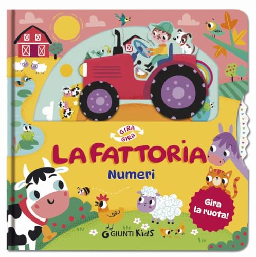 La Fattoria. Numeri. Gira Gira. Ediz. A Colori