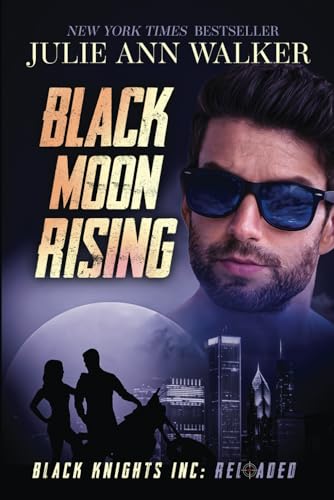 Black Moon Rising: Black Knights Inc: Reloaded: 4