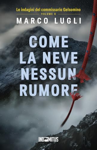 Come La Neve Nessun Rumore: Vol. 6