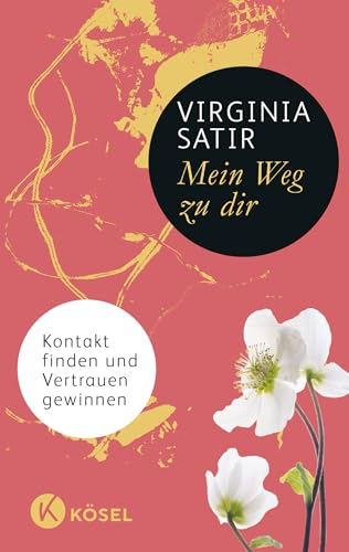 Mein Weg Zu Dir: Kontakt Finden Und Vertrauen Gewinnen