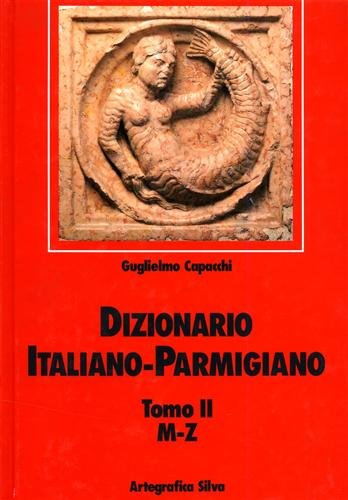 Dizionario Italiano Parmigiano. Vol. Ii: M-Z: Vol. 2