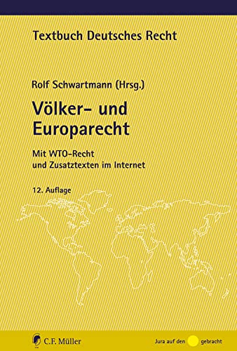 Völker- Und Europarecht: Mit Wto-Recht Und Zusatztexten Im Internet