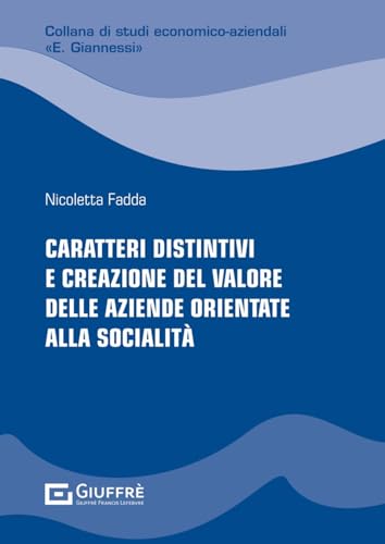 Caratteri Distintivi Creazione Del Valore Aziende Orientate Socialità