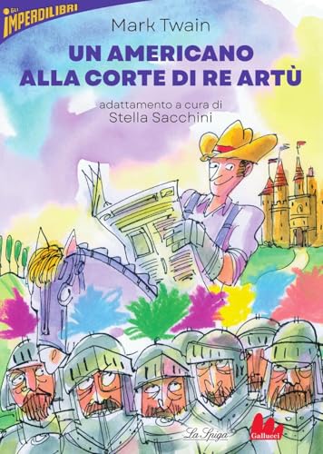 Un Americano Alla Corte Di Re Artù