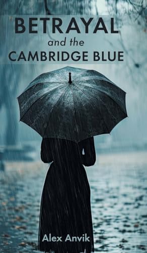 Betrayal And The Cambridge Blue