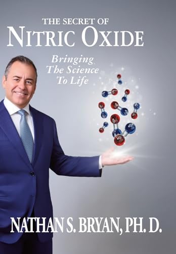 The Secret Of Nitric Oxide-Bringing The Science To Life
