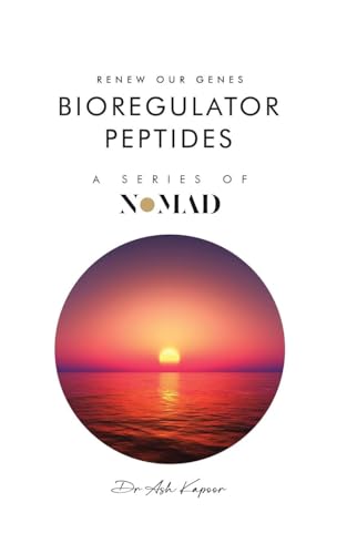 Bioregulator Peptides: Renew Our Genes: 15