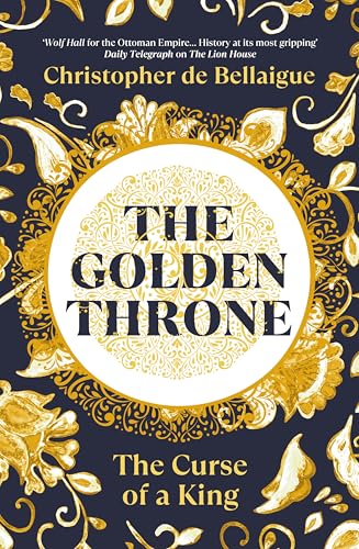 The Golden Throne: The Curse Of A King