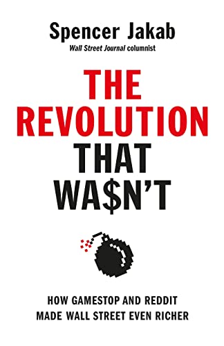 The Revolution That Wasnt: How Gamestop And Reddit Made Wall Street Even Richer