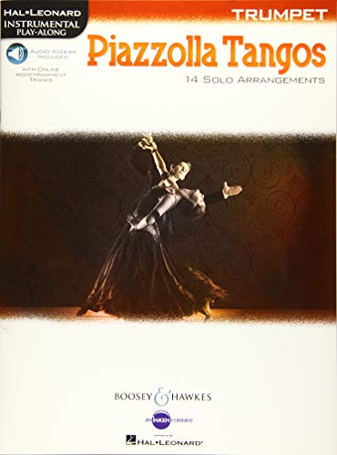 Piazzolla Tangos: Trumpet, Audio Access Included With Online Accompaniment Tracks: 14 Solo Arrangements. Trumpet.