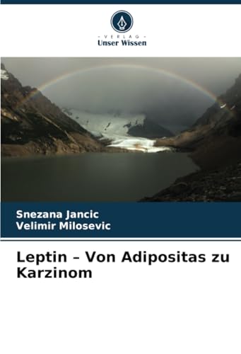 Leptin – Von Adipositas Zu Karzinom
