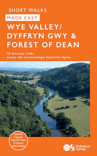 Wye Valley & Forest Of Dean Short Walks Made Easy | Ordnance Survey | 10 Accessible Walks For Everybody | Guidebook | England & Wales | Walks | Advent
