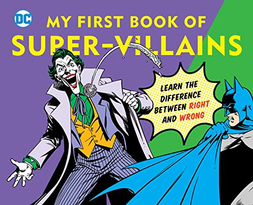My First Book Of Super Villains: Learn The Difference Between Right And Wrong