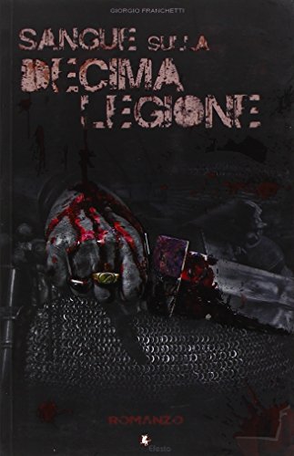 Sangue Sulla Decima Legione