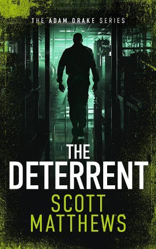 The Deterrent: An Adam Drake Thriller