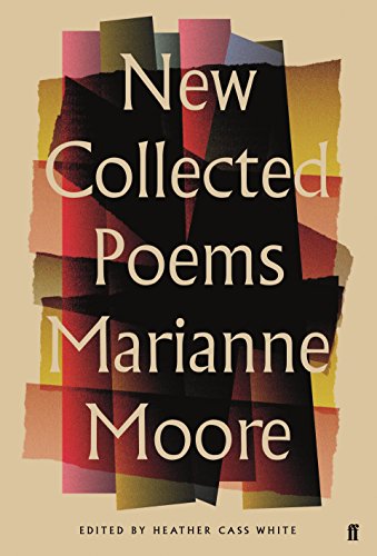 New Collected Poems Of Marianne Moore