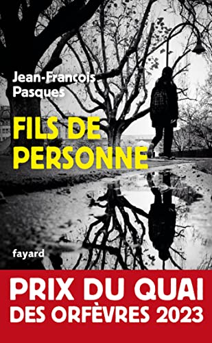 Fils De Personne: Prix Du Quai Des Orfèvres 2023